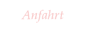 Anfahrt